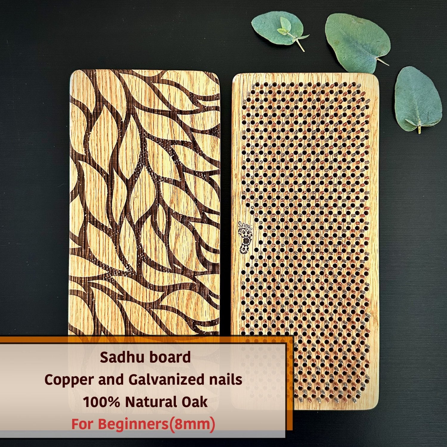 Two sadhu boards. First shows leaves engraving , second with copper and galvanied nails side. Also text on gray and orand rectungle, that sadhu board with copper and galvanized nails, made from 100% oak, this sadhu board ideal for beginners with nails step 8mm.