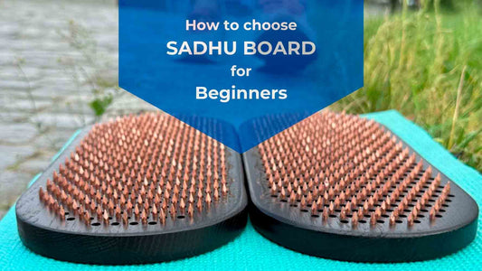 How to choose sadhu board with nails for beginners