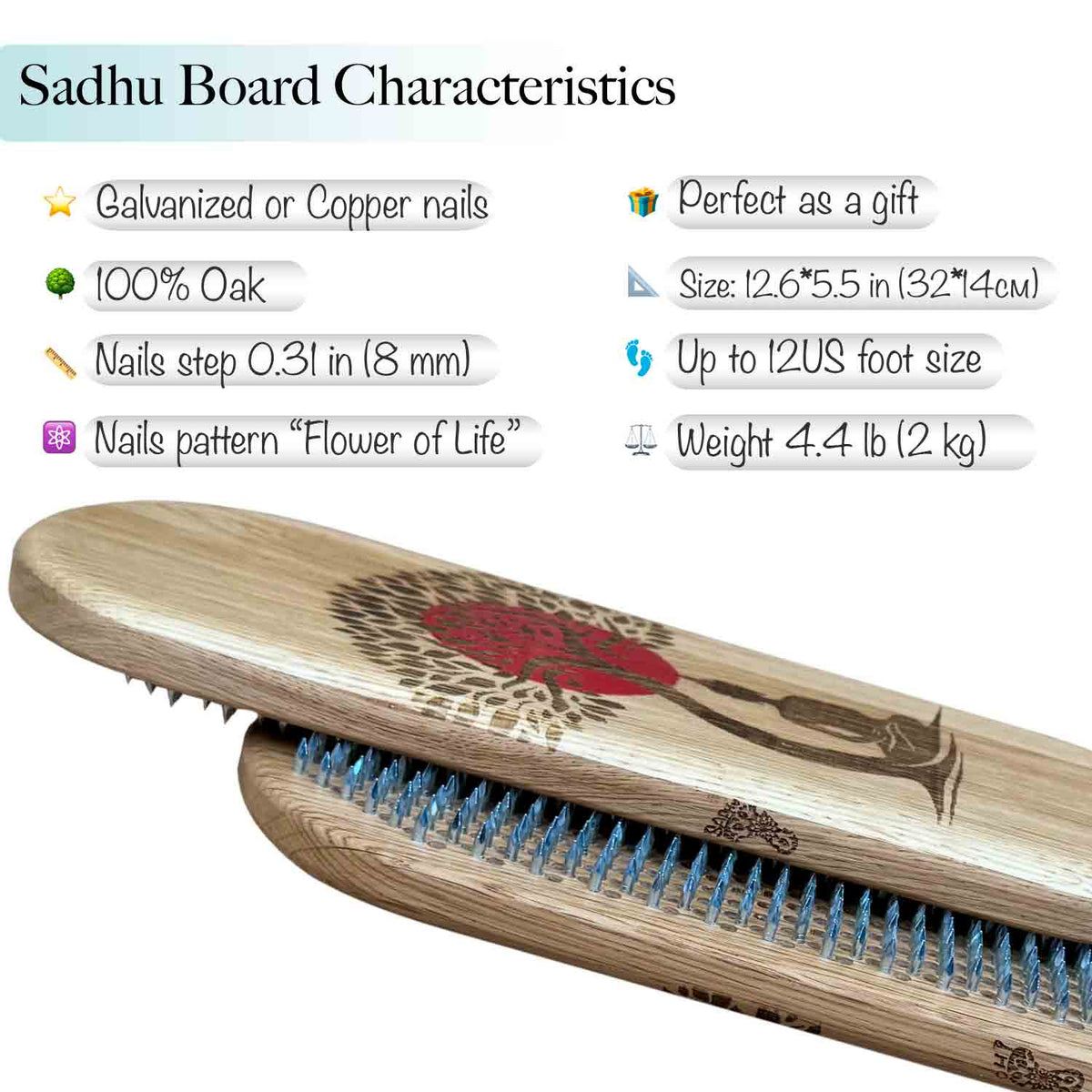 Sadhu board characteristics: galvanized nails, solid oak, step 8 mm in flower of life pattern, up to 12 US foot size.